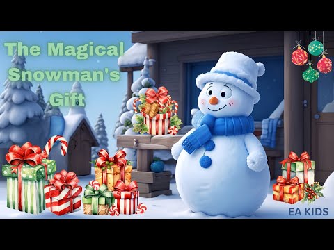 ☃️The Magical Snowman's Gift? | A Heartwarming Christmas Story for Kids❤️ 