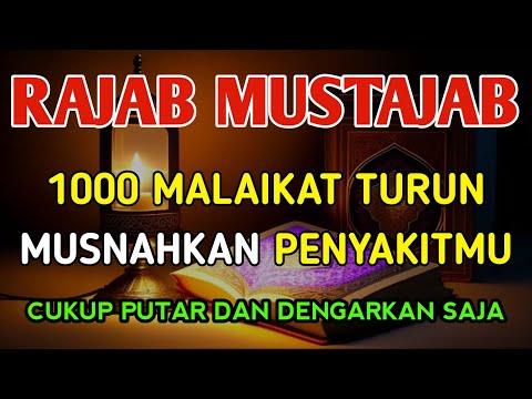 MUSTAJAB 1 RAJAB MALAM 🤲 BACAAN SAPU JAGAT SIRNAKAN S4KIT MU DENGAN AYA T INI ❗ As Syifa Mubarak