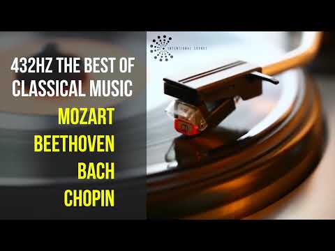 Best Classical Music 432Hz 》Mozart &bull; Beethoven &bull; Bach &bull; Chopin 》Piano Violin &amp; Orchestral