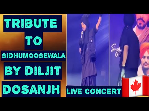 Tribute to sidhumoosewala by diljit dosanjh on live concert 🇨🇦🫡 