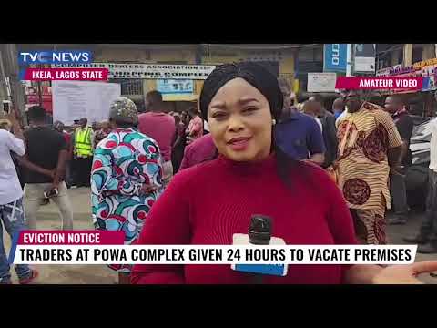 Lagos Govt Ask Traders At POWA Complex In Ikeja To Vacate Premises In 24 Hours