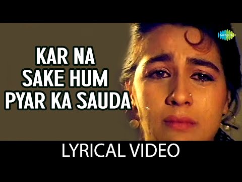 Kar Na Sake Hum Pyar Ka Sauda | Audio with Lyrics | Asha Bhosle | Kumar Sanu | Kal Ki Awaz