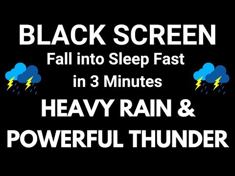 Fall into Sleep Fast in 3 Minutes with Torrential Heavy Rain &amp; Powerful Thunder