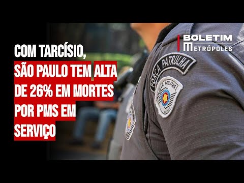 Com Tarc&iacute;sio, S&atilde;o Paulo tem alta de 26% em mortes por PMs em servi&ccedil;o