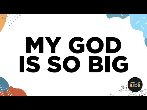 My God is So Big | Kids Worship Music | Compass Bible Church