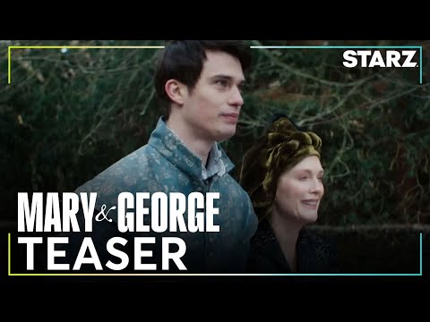 Mary &amp; George | Official Teaser | STARZ