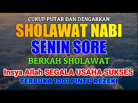 SHOLAWAT JIBRIL PENARIK REZEKI PALING DAHSYAT DARI SEGALA PENJURU, SHOLAWAT NABI MUHAMMAD SAW