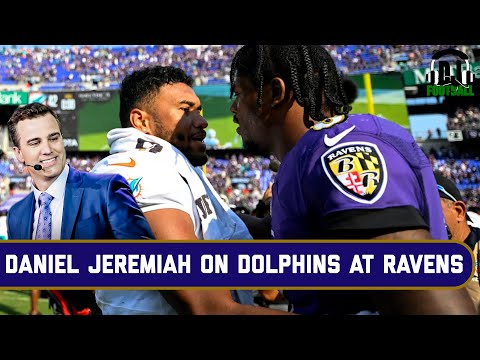 Daniel Jeremiah on Miami Dolphins at Baltimore Ravens | DJ Football