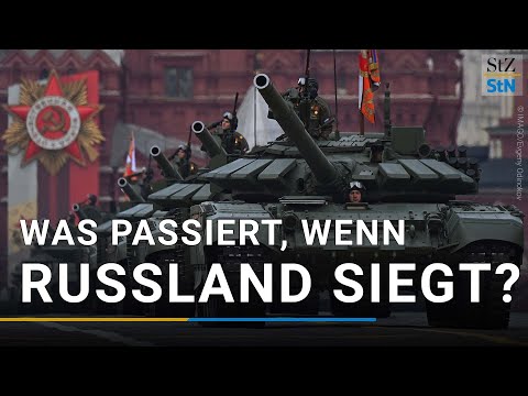 Was passiert, wenn Russland den Krieg gewinnt?