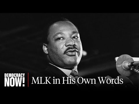 MLK Day Special: Dr. Martin Luther King Jr. in His Own Words