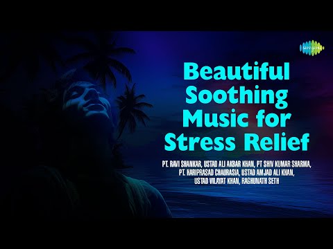 Beautiful Soothing  Music for Stress Relief | Positive Feelings And Energy | Indian Classical Music