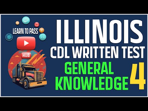 Illinois CDL Written Test 2024 - General Knowledge Part 4