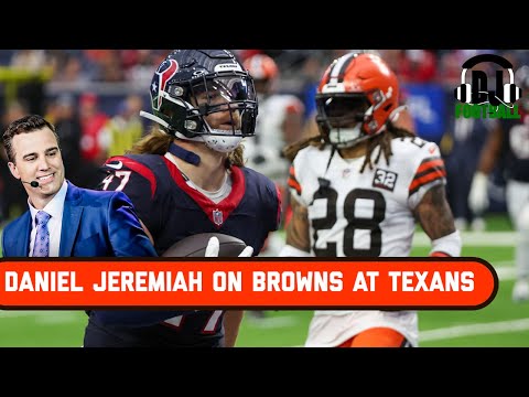 Daniel Jeremiah on Cleveland Browns at Houston Texans | DJ Football