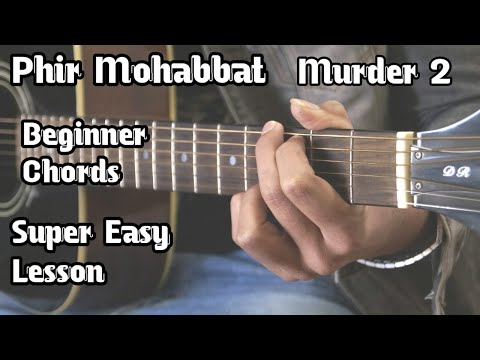 Phir Mohabbat | Murder 2 | Full Song Easy Guitar Lesson | Beginner Chords | Guitar Adda