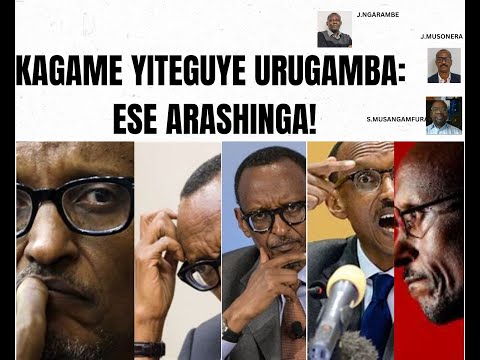 KAGAME NGO YITEGUYE URUGAMBA: ESE ARASHINGA? (Igice cya 1)