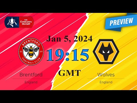 FA Cup | Brentford vs. Wolverhampton Wanderers - prediction, team news, lineups | Preview