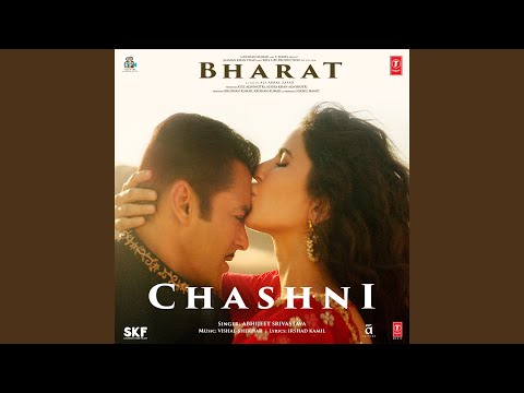 Chashni (From &quot;Bharat&quot;)