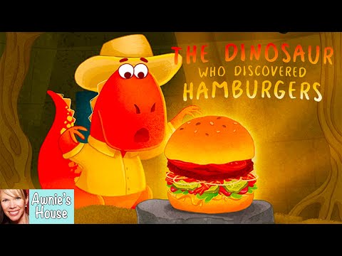 ? Kids Book Read Aloud: THE DINOSAUR WHO DISCOVERED HAMBURGERS