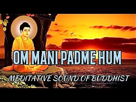 BUDDHA - BUDDHIS | OM MANI PADME HUM - MEDITATIVE SOUND OF BUDDHIST | TONY LE 27 (@TONYLE27)