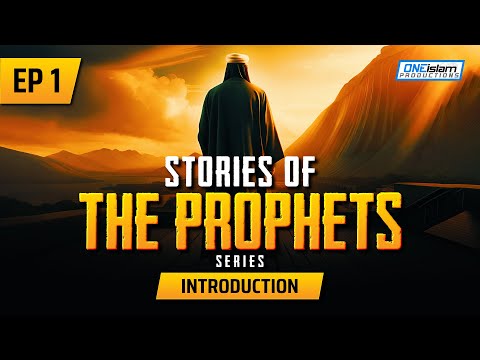 Introduction | Ep 1 | Stories Of The Prophets Series