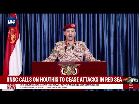 UNSC calls on Houthis to cease attacks in the Red Sea