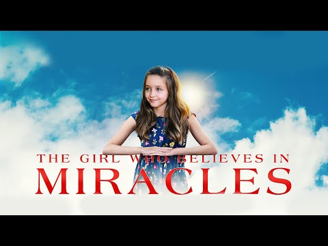 The Girl Who Believes in Miracles | Full Faith Movie | WATCH FOR FREE