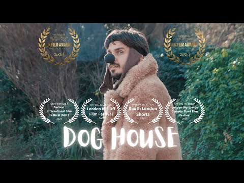 DOG HOUSE (Short Film)