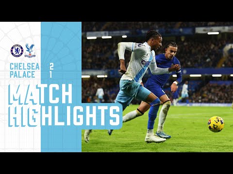 Premier League Highlights: Chelsea 2-1 Crystal Palace