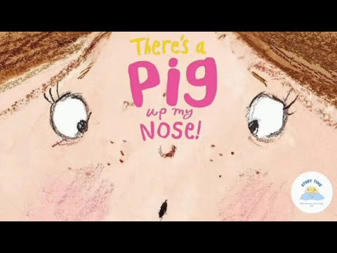 💫 Children's Books Read Aloud | 🐷🐽Hilarious and Fun Story About A Pig Up A Nose