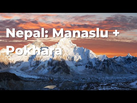 Exploring Pokhara and the Majestic Manaslu Region