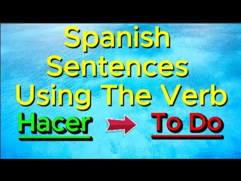 20 Spanish Sentences Using the Verb &quot;Hacer&quot;