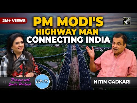 EP-75 | Decoding New India's Infrastructure push and development with union minister Nitin Gadkari