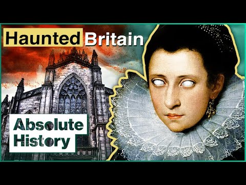 The Creepiest Historic Hauntings In The British Isles | Historic Hauntings | Absolute History