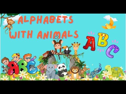 ABC with Animals from A - Z | Learn Alphabets, Animal Names and Spellings 