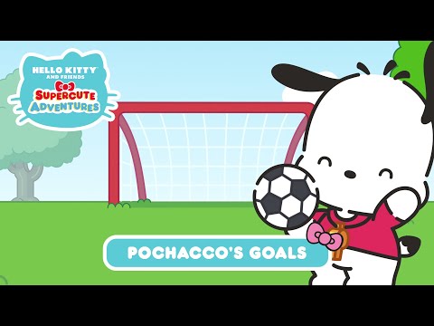 Pochacco&rsquo;s Goals | Hello Kitty and Friends Supercute Adventures S4 EP 1