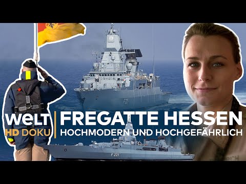 FREGATTE HESSEN - Hochmodern und hochgef&auml;hrlich | HD Doku