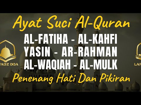 Alquran Dengan Suara Yang Sangat Indah | Alfatiha, alkahfi, yasin, alwaqia, arrahman, almulk