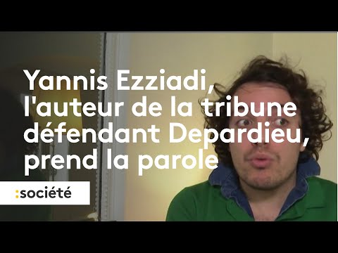 Yannis Ezziadi, l&rsquo;auteur de la tribune d&eacute;fendant G&eacute;rard Depardieu, prend la parole