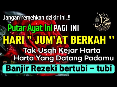 DZIKIR PAGI HARI JUMAT PEMBUKA PINTU REZEKI - ZIKIR PEMBUKA PINTU REZEKI - Dzikir pagi mustajab