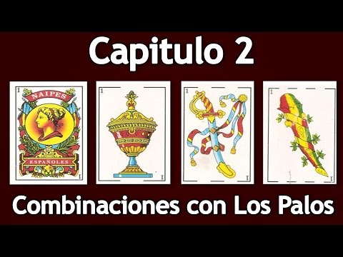 Curso Baraja Espa&ntilde;ola: Combinaciones con los Palos (Capitulo 2)