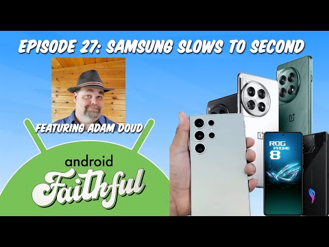 Samsung Slows To Second - Android Faithful 27