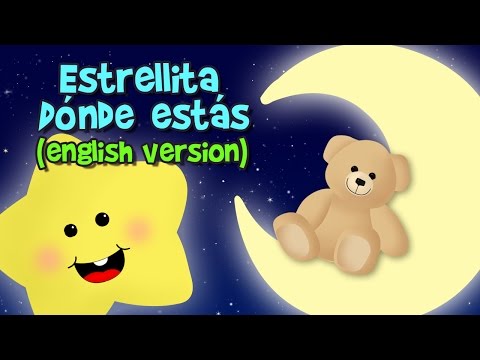 ESTRELLITA DONDE ESTAS CANCION DE CUNA EN INGLES