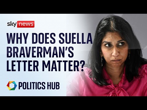 Why does Suella Braverman's damning letter matter? | Politics Hub