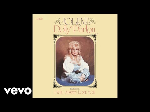 Dolly Parton - I Will Always Love You (Audio)