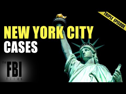 New York City Cases | TRIPLE  EPISODE | The FBI Files