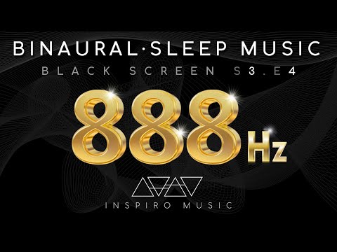 SLEEP MUSIC &middot; BLACK SCREEN &middot; 888hz &middot; Abundance Gate frequency &middot; BINAURAL DELTA WAVES