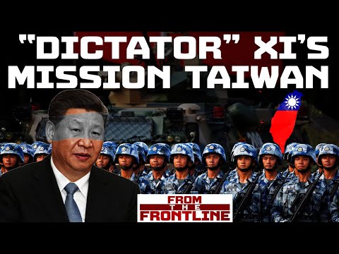 Taiwan Prepares for Invasion as Xi Jinping Says &ldquo;Reunification is Inevitable&rdquo; | From The Frontline