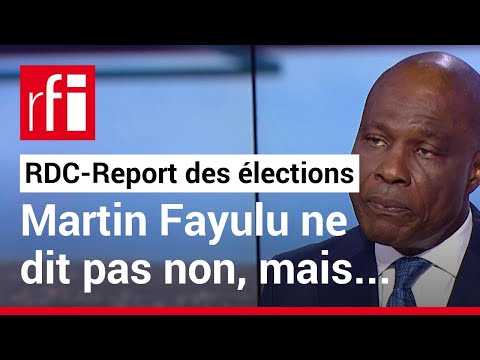 RDC: un report des &eacute;lections en 2024? L'opposant Martin Fayulu ne dit pas non, mais&hellip; &bull; RFI