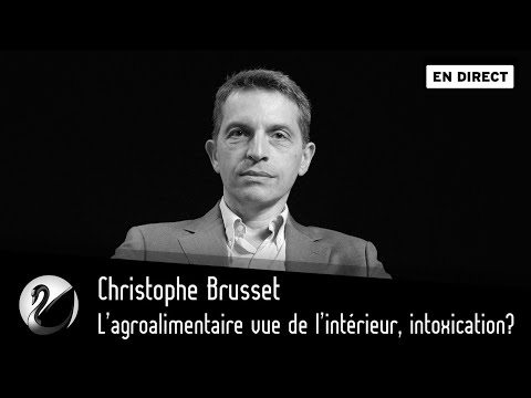 L&rsquo;agroalimentaire vu de l&rsquo;int&eacute;rieur, intoxication ? Christophe Brusset [EN DIRECT]