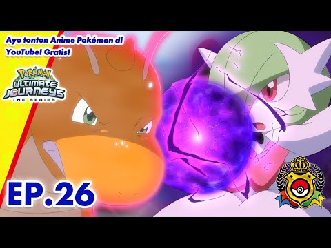 Pok&eacute;mon Ultimate Journeys: The Series | 👑 EP26 | Pok&eacute;mon Indonesia